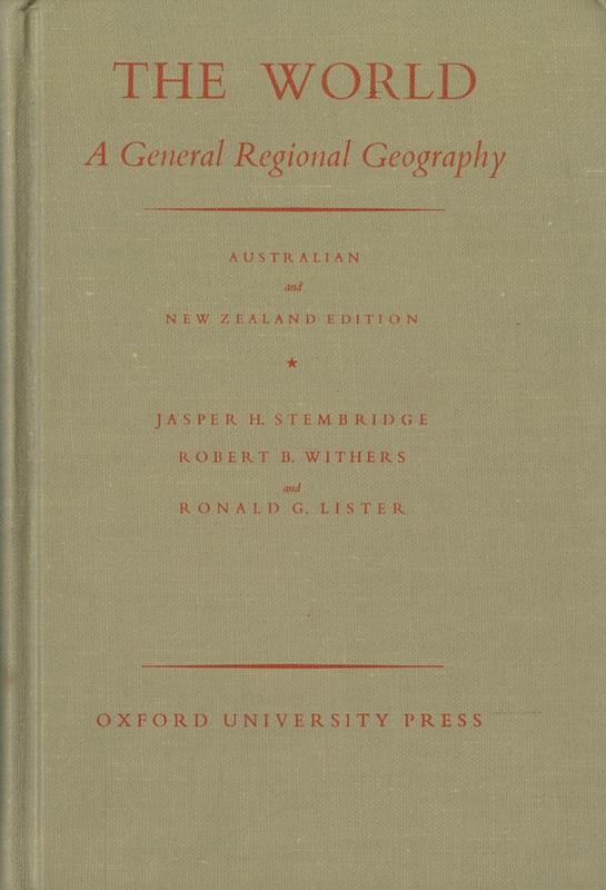 The world : a general regional geography / Jasper H. Stembridge, Robert B. Withers and R. G. Lister cover