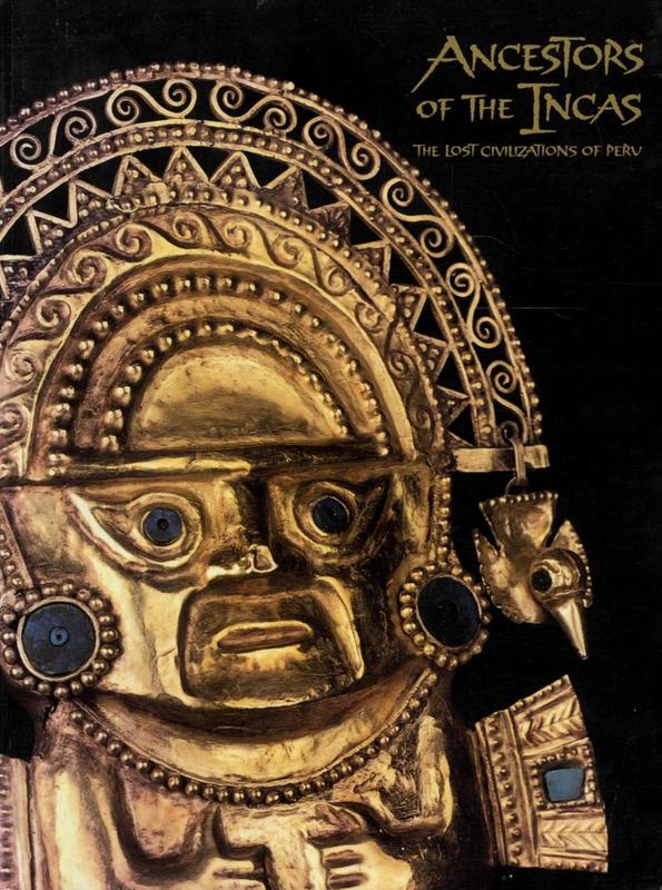 Ancestors of the Incas : the lost civilizations of Peru / text by Federico Kauffmann-Doig ; translated by Eulogio Guzmán cover