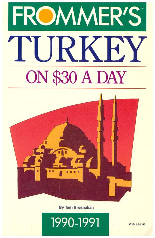 Frommer's Turkey on $30 a day / Tom Brosnahan ; assisted by Jane Fisher cover