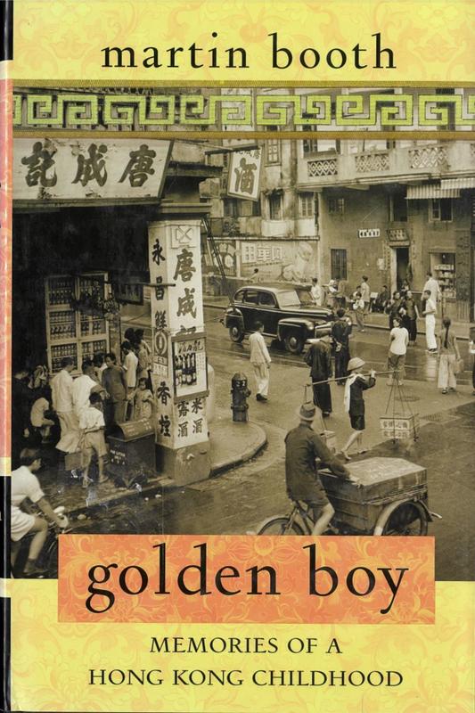 Golden boy : memories of a Hong Kong childhood / Martin Booth cover