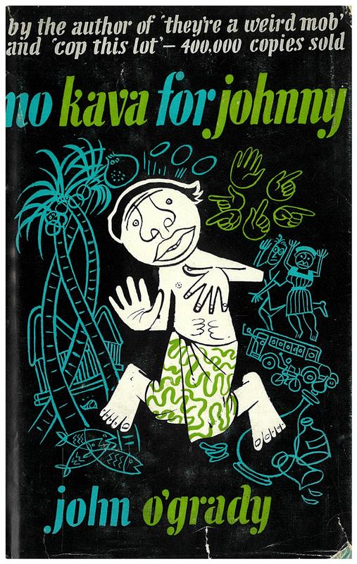 No kava for Johnny / John O'Grady ; illustrated by 'Wep' cover