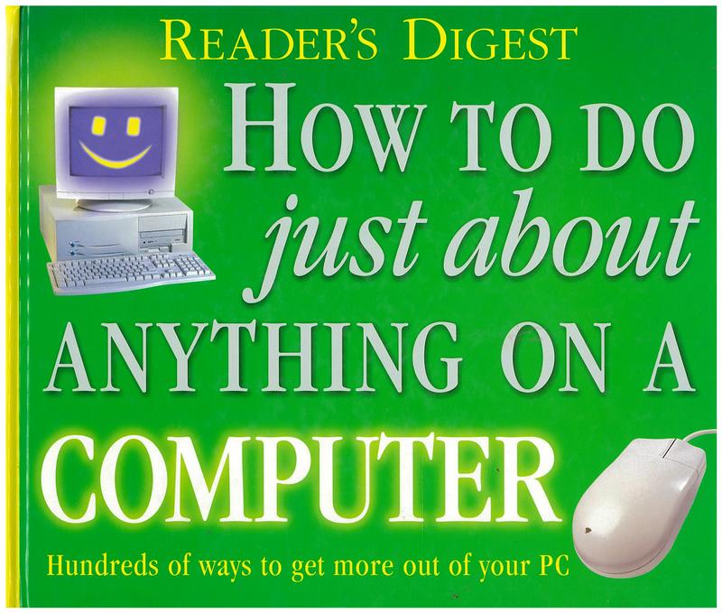 How to do just about anything on a computer / Reader's Digest cover