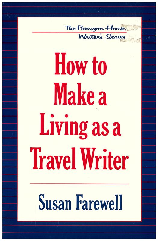 How to make a living as a travel writer / Susan Farewell cover
