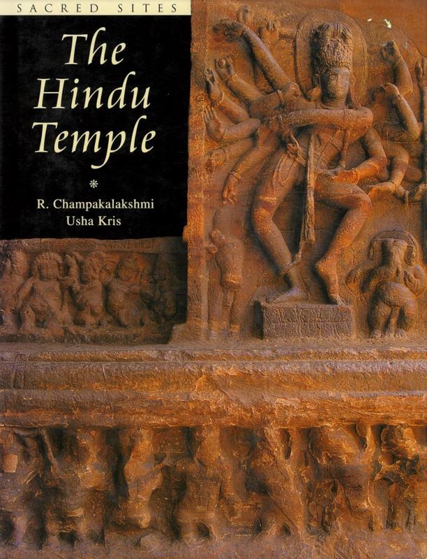 The Hindu temple / text, R. Champakalakshmi ; photographs, Usha Kris cover
