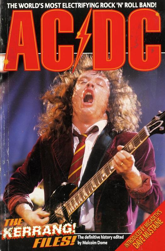 The world's most electrifying rock'n'roll band! AC/DC : the Kerrang files : the definitive history / edited by Malcolm Dome cover