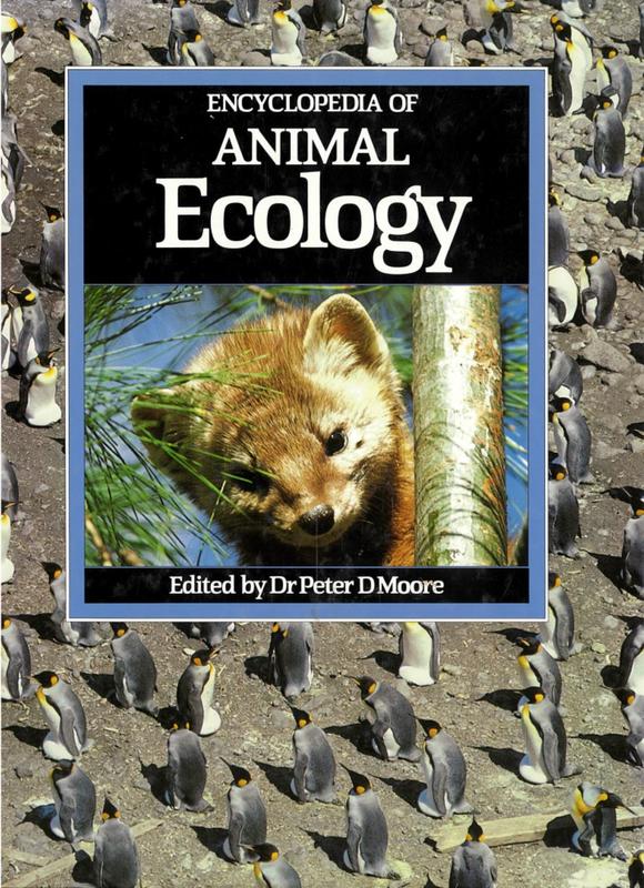 The encyclopedia of animal ecology / edited by Peter D. Moore cover