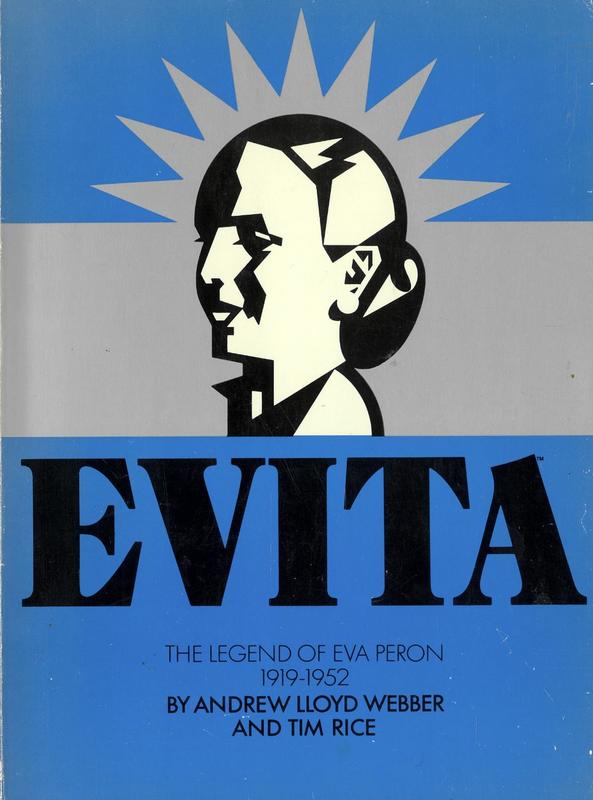 Evita : the legend of Eva Peron 1919-1952 / by Andrew Lloyd Webber and Tim Rice cover
