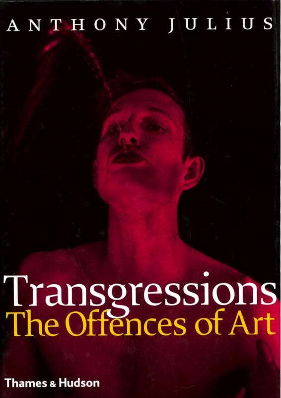 Transgressions : the offences of art / Anthony Julius cover