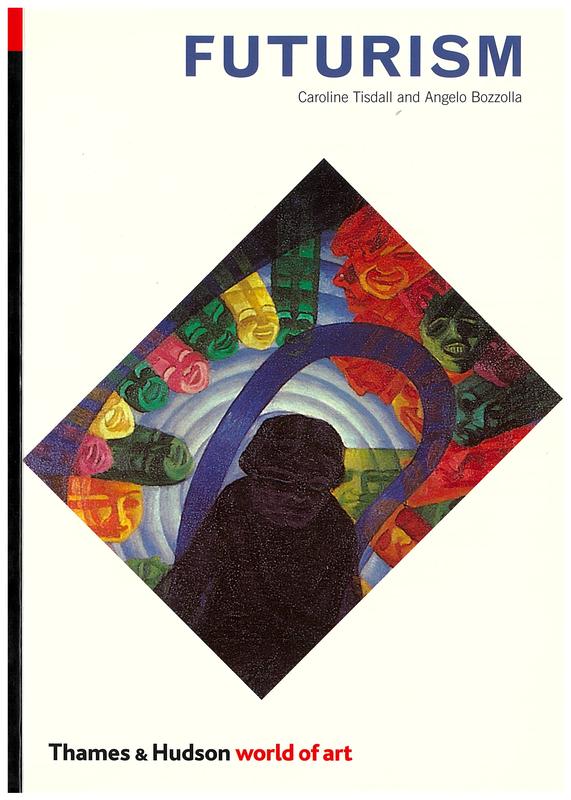 Futurism / Carol Tisdall, Angelo Bozzolla cover