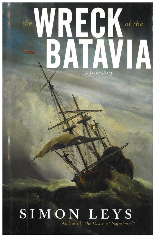 The wreck of the Batavia / Simon Leys cover