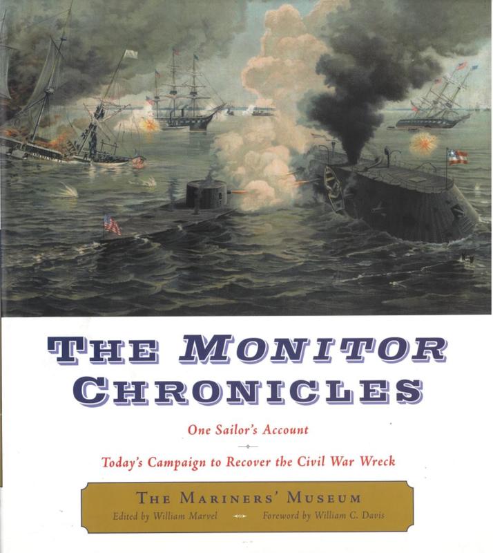 The Monitor chronicles : one sailor's account : today's campaign to recover the Civil War wreck / The Mariners' Museum ; edited by William Marvel cover