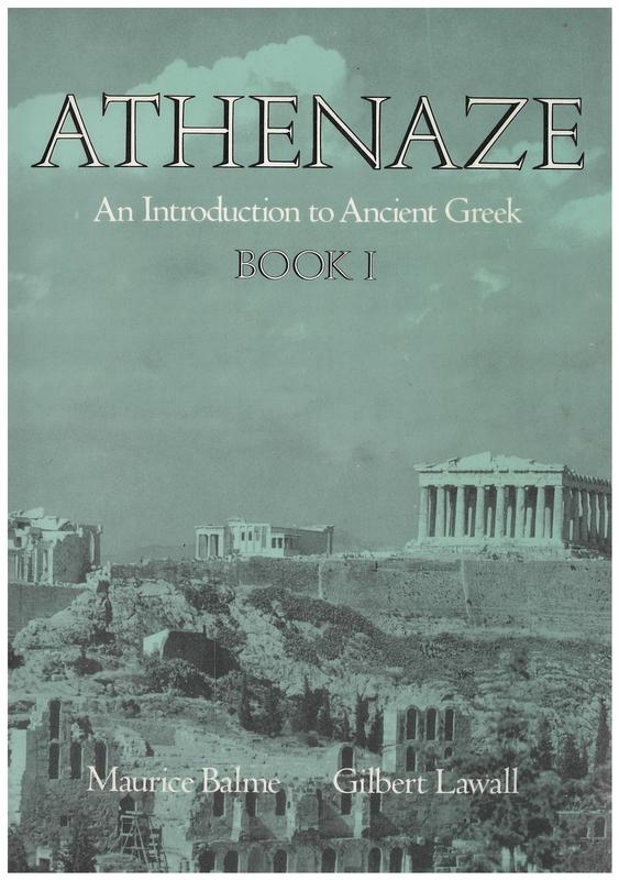 Athenaze : an introduction to ancient Greek : book I / Maurice Balme and Gilbert Lawall ; drawings by Catherine Balme cover