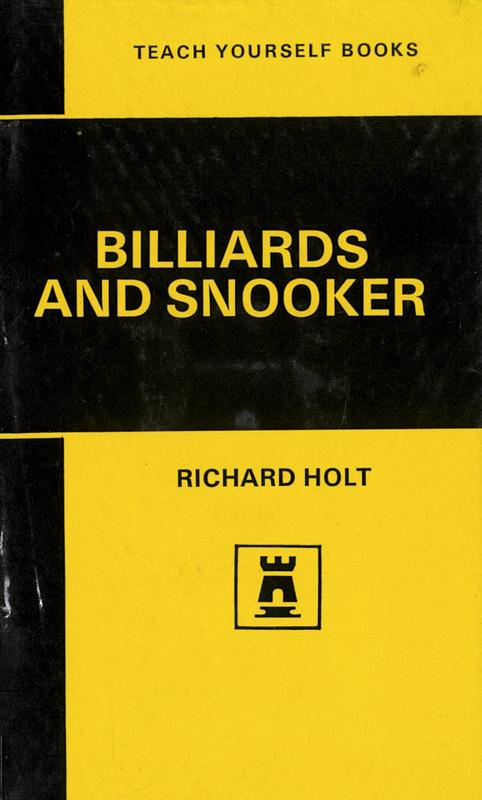 Teach yourself billiards and snooker / by Richard Holt cover