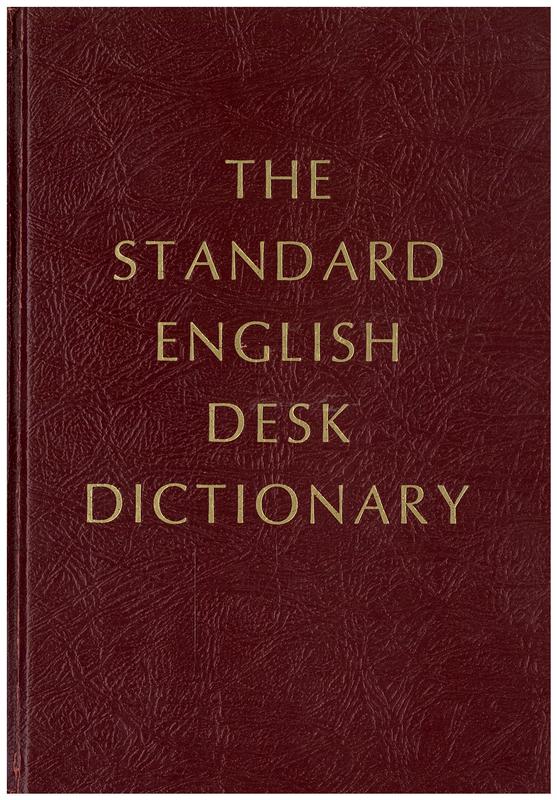 The standard English desk dictionary / text edited by J. Coulson [and 3 others] ; illustrations edited by Helen Mary Petter ; revised by Dorothy Eagle cover