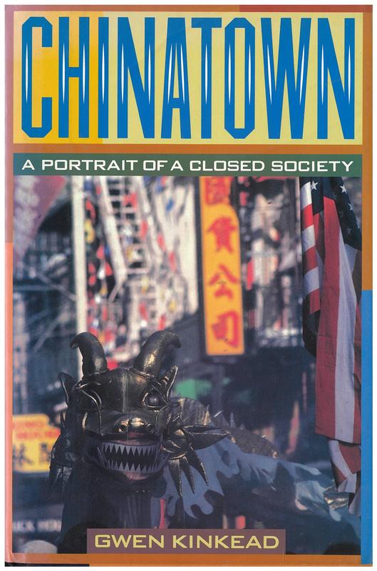 Chinatown : a portrait of a closed society / Gwen Kinkead cover