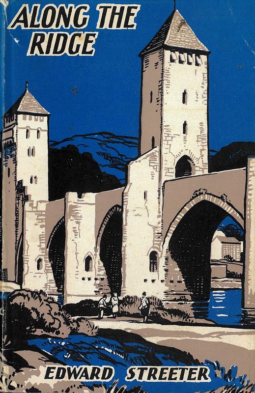 Along the ridge : from north-western Spain to southern Yugoslavia / Edward Streeter cover