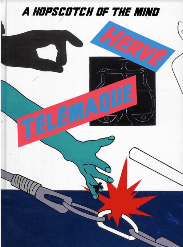 Herve Telemaque : a hopscotch of the mind / edited by Joseph Constable and Elizabeth de Bernier cover