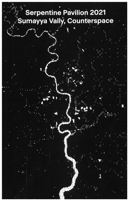 Sumayya Vally, Counterspace : Serpentine Pavilion 2021 / edited by Natalia Grabowska cover