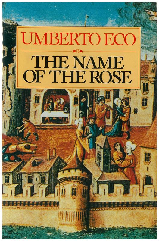 The name of the rose / Umberto Eco ; translated from the Italian by William Weaver cover