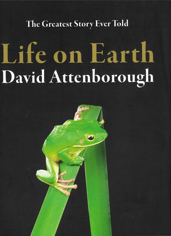 Life on Earth : the greatest story ever told / David Attenborough cover