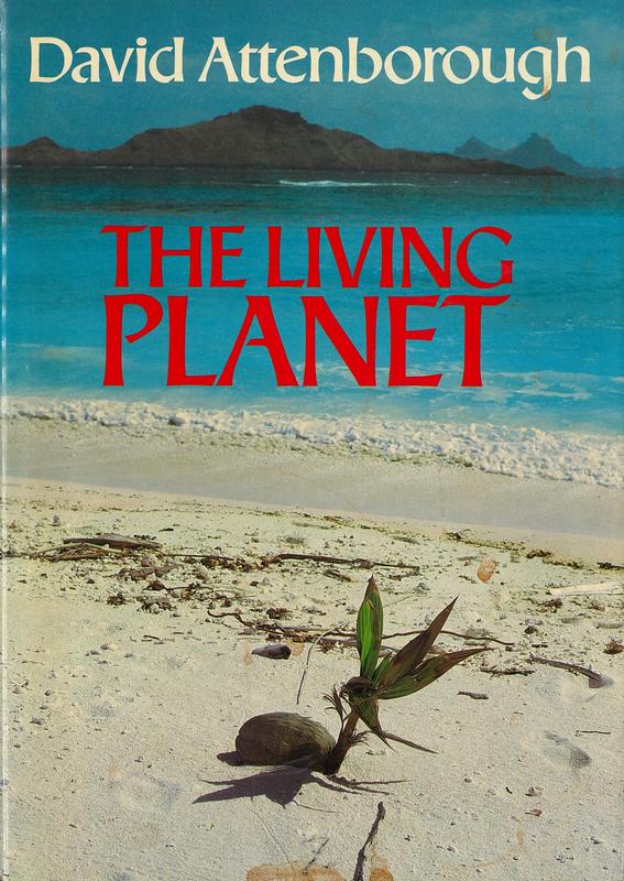 The living planet : a portrait of the Earth / David Attenborough cover