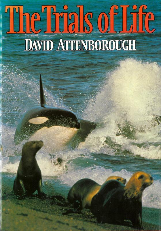 The trials of life : a natural history of animal behaviour / David Attenborough cover