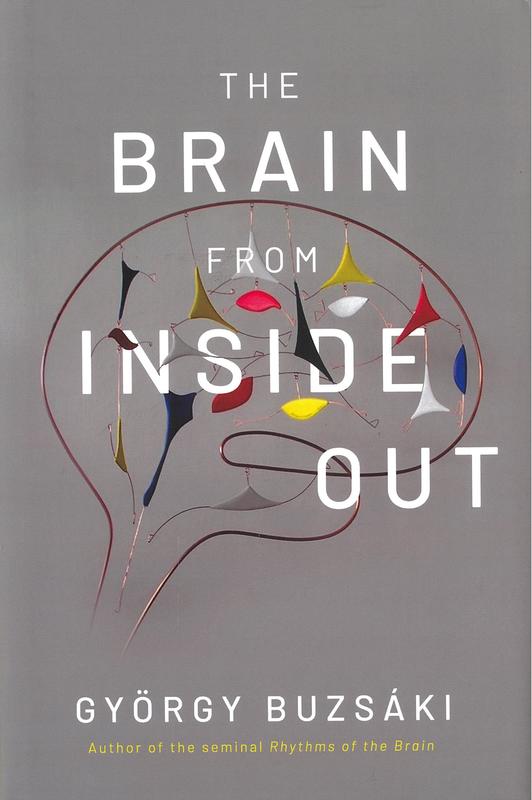 The brain from inside out / György Buzsáki cover