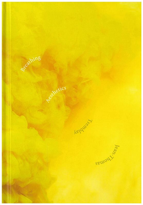 Breathing aesthetics / Jean-Thomas Tremblay cover