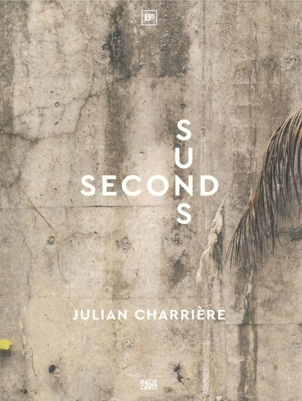 Second suns : [volume 1] / Julian Charrière ; edited by Nadim Samman cover