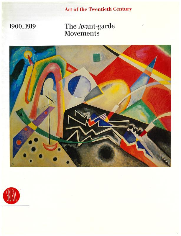 Art of the Twentieth Century : 1900-1919 The avant-garde movements cover