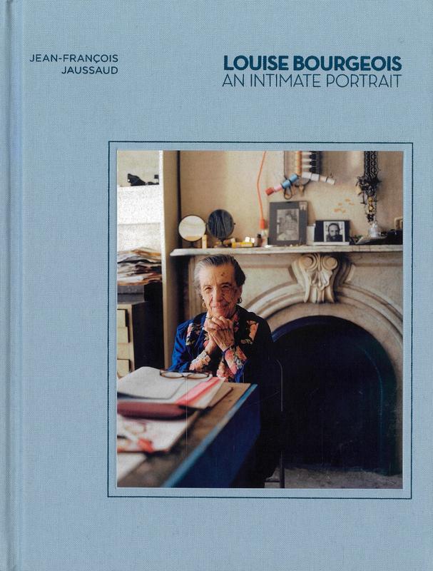 Louise Bourgeois : an intimate portrait / Jean-Francois Jaussaud cover
