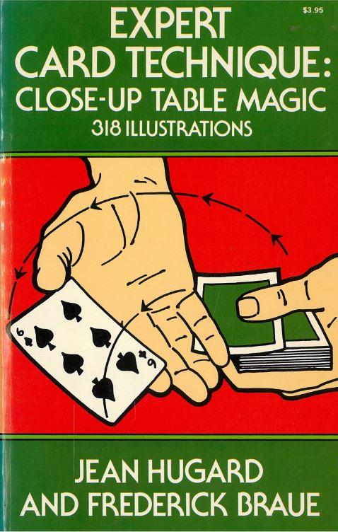 Expert card technique : close-up table magic / Jean Hugard and Frederick Braue ; illustrations by Donna Allen cover