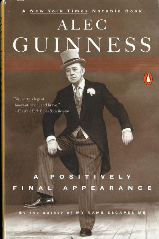 A positively final appearance : a journal 1996-98 / Alec Guinness cover