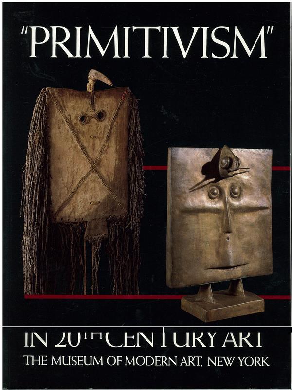 "Primitivism" in 20th century art : affinity of the tribal and the modern : volume 2 / William Rubin cover