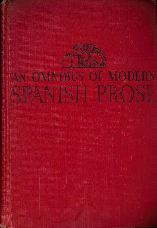 An omnibus of modern Spanish prose / edited by Lawrence A. Wilkins cover
