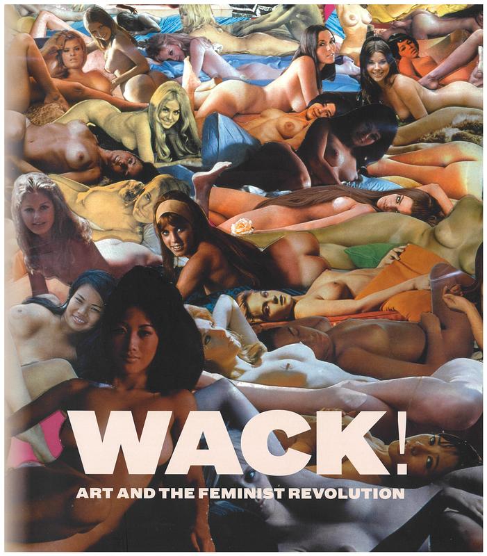 Wack! : art and the feminist revolution cover