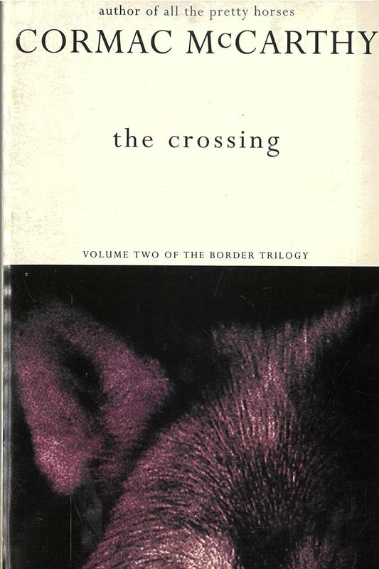 The crossing / Cormac McCarthy cover