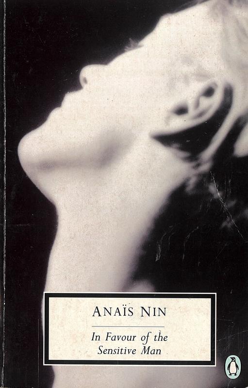 In favour of the sensitive man and other essays / Anais Nin cover