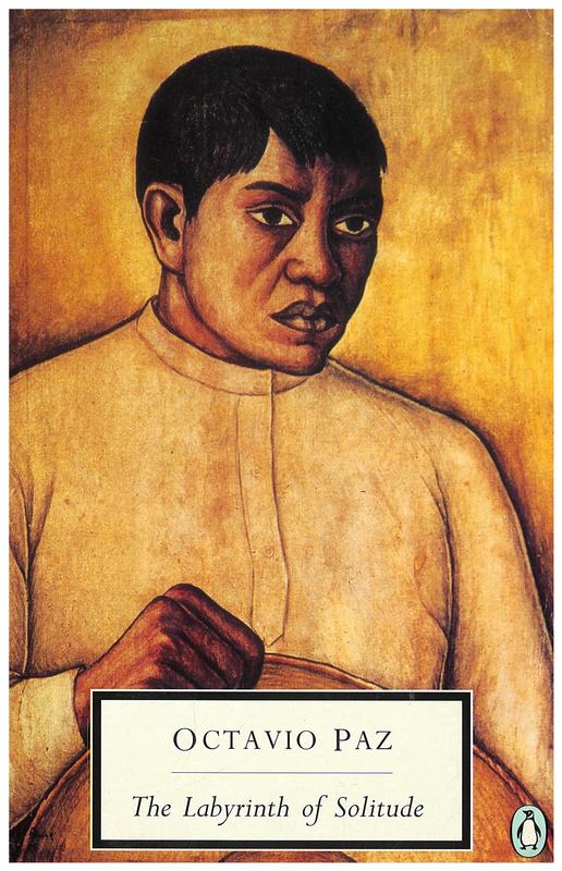 The labyrinth of solitude... / by Octavio Paz ; translated by Lysander Kemp, Yara Milos and Rachel Phillips Belash cover