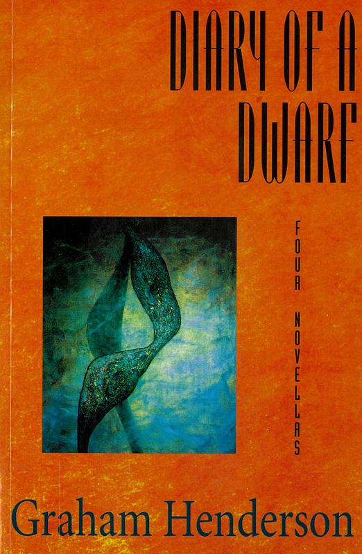 Diary of a dwarf : four novellas / Graham Henderson cover