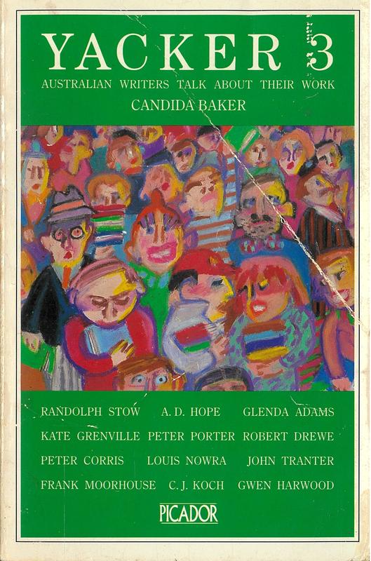 Yacker 3 : Australian writers talk about their work / Candida Baker cover