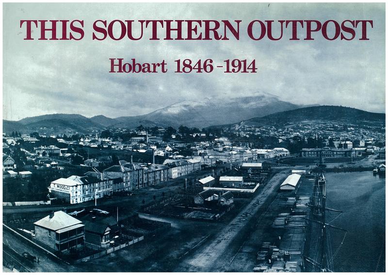 This southern outpost : Hobart 1846-1914 / Julia Clark cover