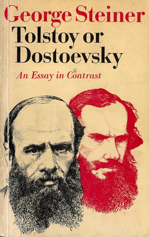 Tolstoy or Dostoevsky : an essay in contrast / George Steiner cover