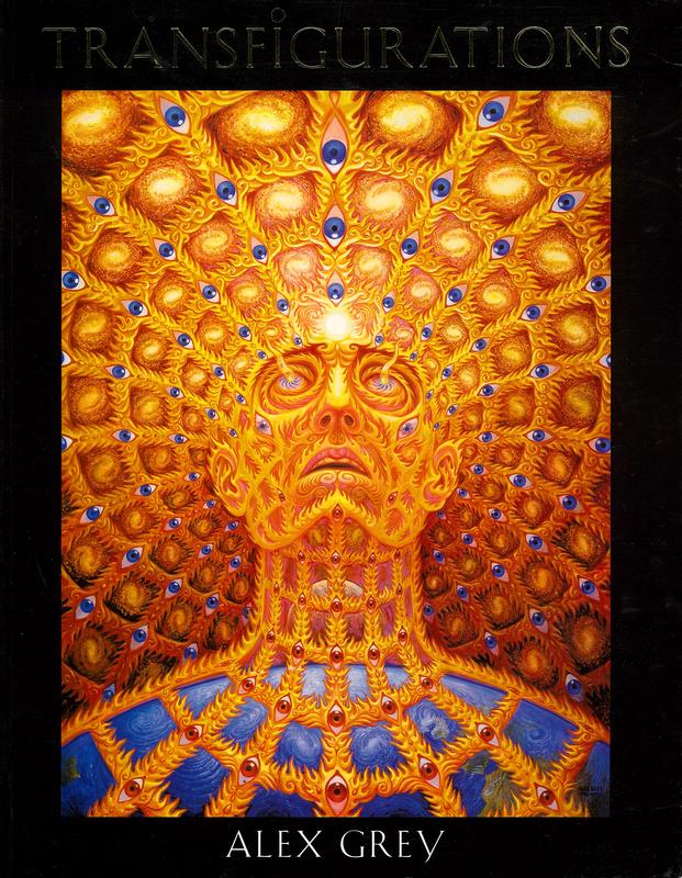 Transfigurations / Alex Grey ; with contributions by Albert Hofmann [and 3 others] cover