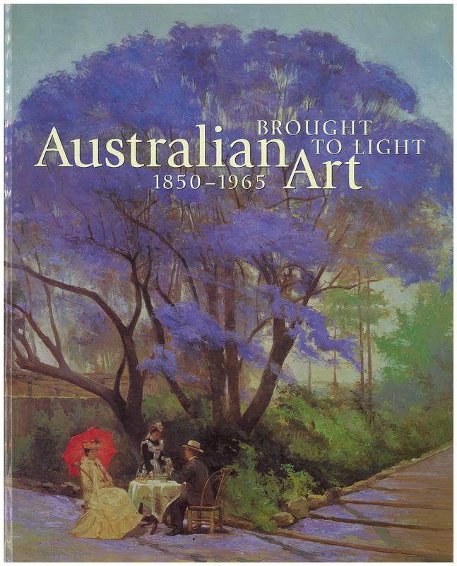 Brought to light : Australian art 1850-1965 from the Queensland Art Gallery collection / edited by Lynne Seear & Julie Ewington cover