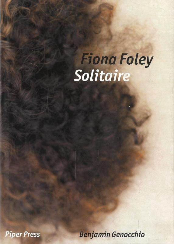 Fiona Foley : solitaire / Benjamin Genocchio ; foreword by Djon Mundine cover