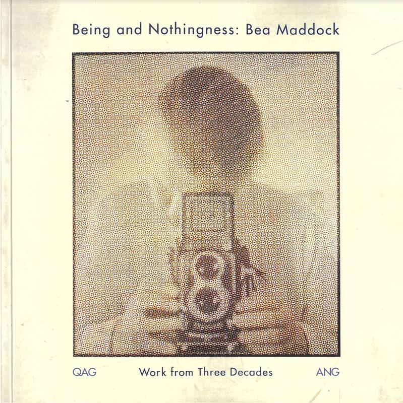 Being and nothingness : Bea Maddock / exhibition and catalogue by Anne Kirker and Roger Butler cover