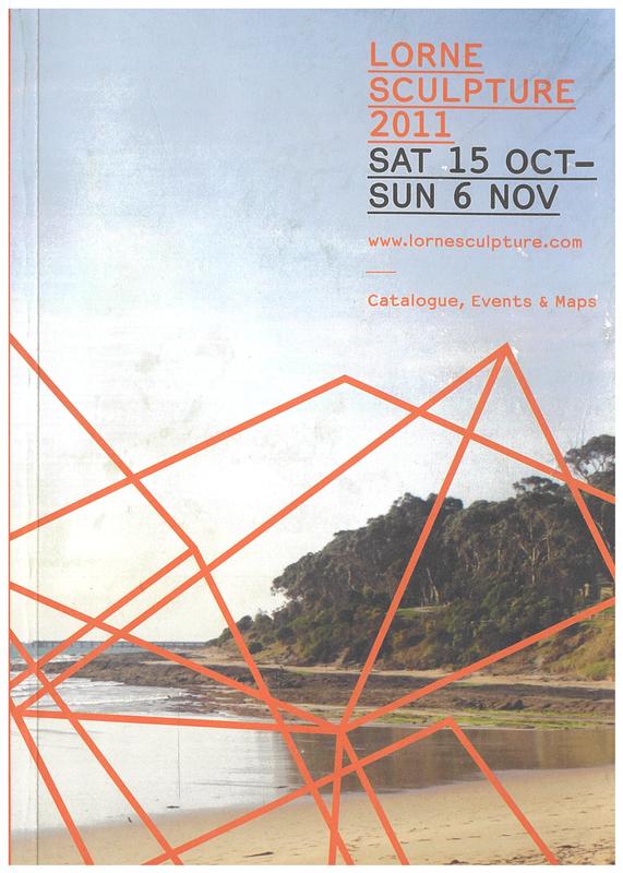 Lorne Sculpture 2011, Sat 15 Oct-Sun 6 Nov : catalogue, events & maps cover