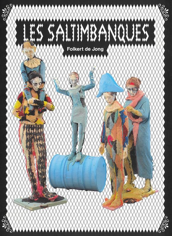 Folkert de Jong : les saltimbanques cover