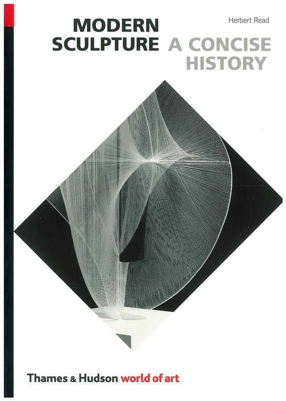 Modern sculpture : a concise history / Herbert Read cover